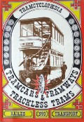 Book cover of Tramcyclopedia - Tramcars & Tramways, Trackless Trains  by Prescott-Pickup & Co. Ltd.